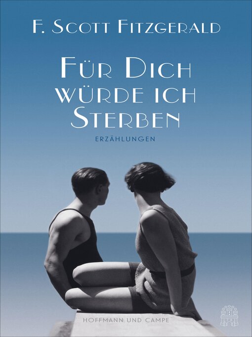 Title details for Für dich würde ich sterben by F. Scott Fitzgerald - Available